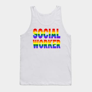 Social Worker LGBT Gay Inspirational Quote Social Works Tank Top